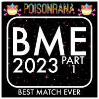 Best Match Ever 2023 - Part 1