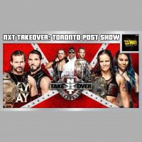 NXT TakeOver: Toronto II POST Show
