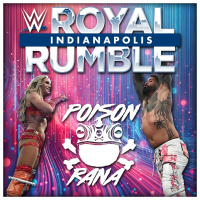 POISONRANA LIVE 2/2/2025: WWE Royal Rumble 2025