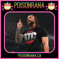 POISONRANA 8/11/24: Roman Is Back/Build To AEW All In