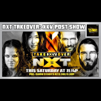 NXT TakeOver: XXV POST Show