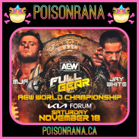 POISONRANA 11/19/2023: AEW Full Gear 2023