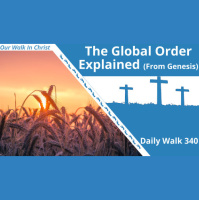 This is How the Globalists Will Win | | Daily Walk 340