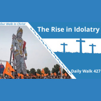 Idolatry on the Rise | Daily Walk 427