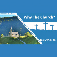 Why The Church? | Daily Walk 261