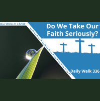 Faithless Like Dew | Daily Walk 336