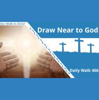 Affliction Draws Us to God | Daily Walk 406