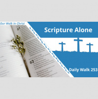 Scripture Alone in Real Life | D