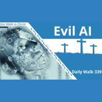 Why Is Artificial Intelligence Going to be Bad | Daily Walk 339