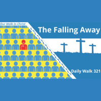 Falling Away | Daily Walk 321