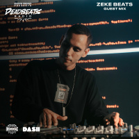 #294 Deadbeats Radio with Zeds Dead | Zeke Beats Guestmix