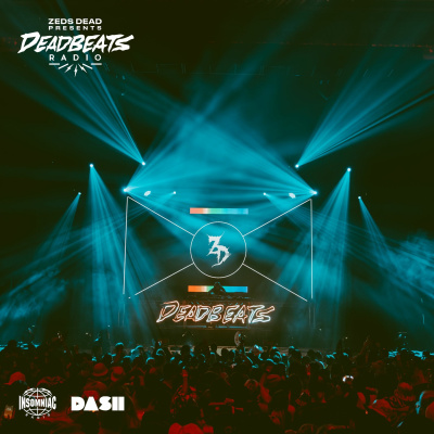 Deadbeats Radio With Zeds Dead