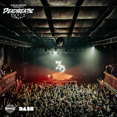 Deadbeats Radio With Zeds Dead