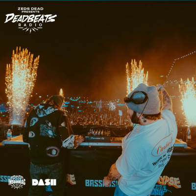 Deadbeats Radio With Zeds Dead