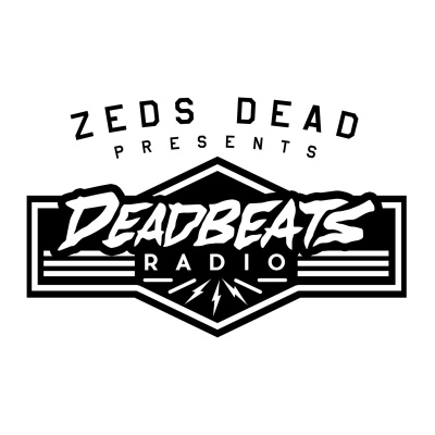 Deadbeats Radio With Zeds Dead