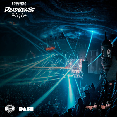 Deadbeats Radio With Zeds Dead