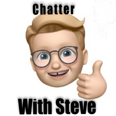 Chatter With Steve