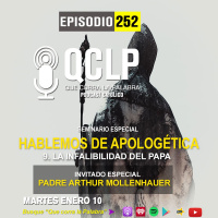 QCLP-Hablemos de Apologetica 9. La Infalibilidad del Papa
