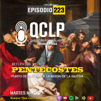 QCLP- Pentecostes Inicio de la Iglesia