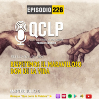 QCLP-Respetemos el Maravilloso don de la vida