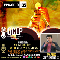 QCLP. LA BIBLIA Y LA MISA. V. EL CIELO EN LA TIERRA- LA LITURGIA DE LA EUCARISTIA
