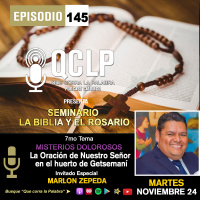 QCLP. Misterios Dolorosos 1.La Oracion del Senor en el Huerto de Getsemani