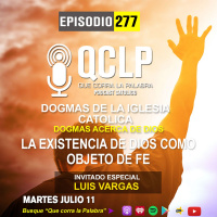 QCLP-Dogmas Catolicos. 3. La existencia de Dios como objeto de fe