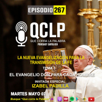 QCLP-La Nueva Evangelizacion para la transmision de la Fe. 3. El Evangelio don para cada hombre