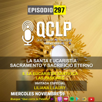 QCLP-8. La Eucarisitia santifica las pasiones