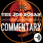 Joe Rogan Commentary