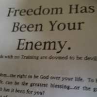 Freedom Has Been Your Enemy