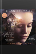 The Glass Castle: A Memoir