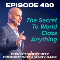 Episode 480: The Secret To World Class Anything