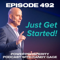 Episode 492: Just Get Started!