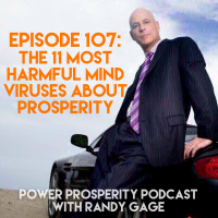Episode 107: The 11 Most Harmful Mind Viruses about Prosperity