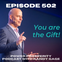 Episode 502: You are the Gift!
