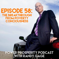Episode 58: The Breakthrough from Poverty Consciousness to Prosperity Consciousness