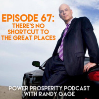 Episode 67: Theres no shortcut to the great places.
