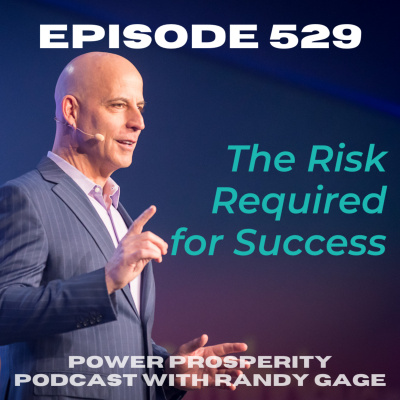 Power Prosperity Podcast With Randy Gage