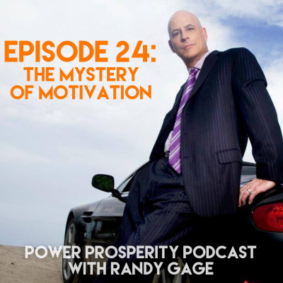 Power Prosperity Podcast With Randy Gage