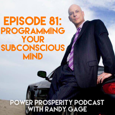 Power Prosperity Podcast With Randy Gage
