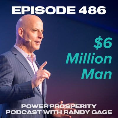 Power Prosperity Podcast With Randy Gage