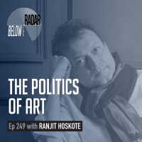 The Politics of Art — with Ranjit Hoskote