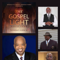 The Gospel Light Radio Show - (Episode 230)