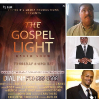 The Gospel Light Radio Show - (Episode 88)
