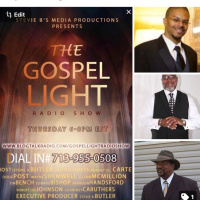 The Gospel Light Radio Show - (Episode 90)