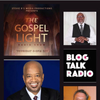 The Gospel Light Radio Show (Episode 238)