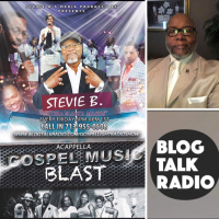 Stevie Bs Acappella Gospel Music Blast - (Episode 91)