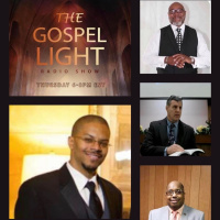 The Gospel Light Radio Show - (Episode 317)