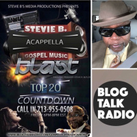 Stevie Bs Acappella Gospel Music Blast - (Episode 88)